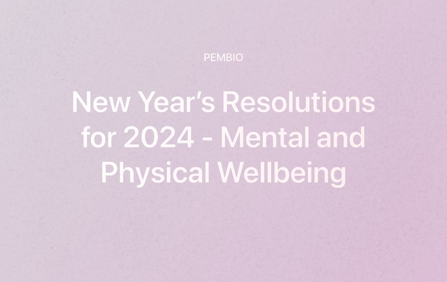New years resolutions and goals 2024 for mental and physical wellbeing 