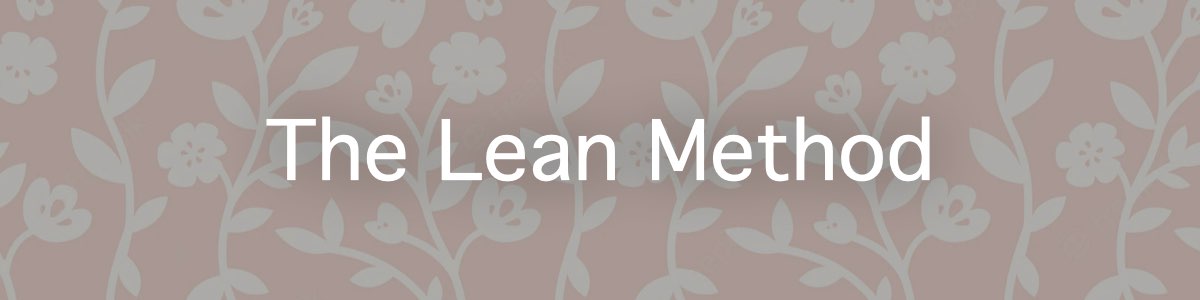 The Lean Method