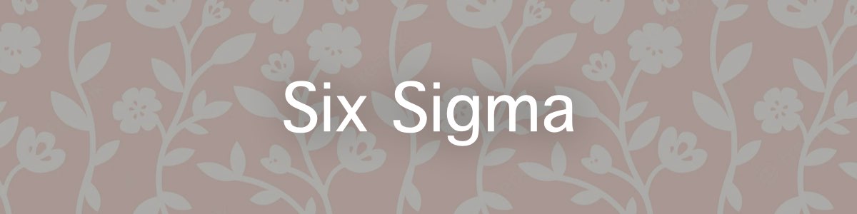 The Sig Sigma Method